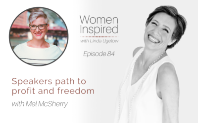 Episode 84: Speakers path to profit and freedom with Mel McSherry