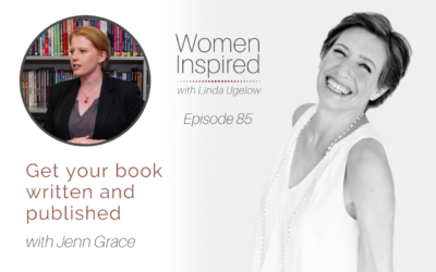Episode 85: Get your book written and published with Jenn Grace