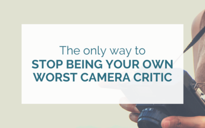 The Only Way to Stop Being Your Own Worst Camera Critic