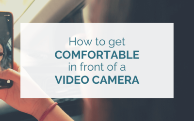 How to get comfortable in front of a video camera